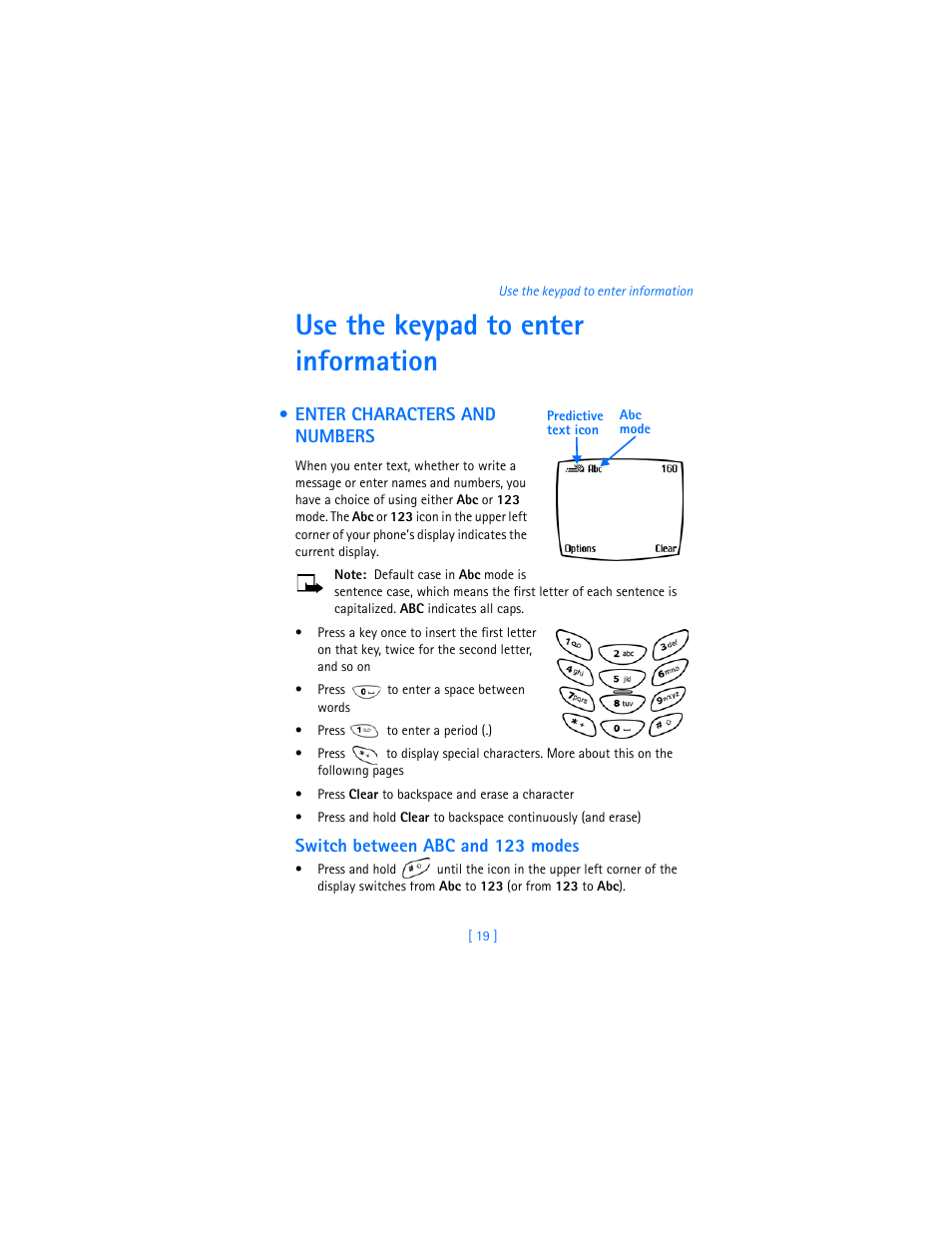 Use the keypad to enter information, Enter characters and numbers, Switch between abc and 123 modes | Nokia 6310i User Manual | Page 28 / 161