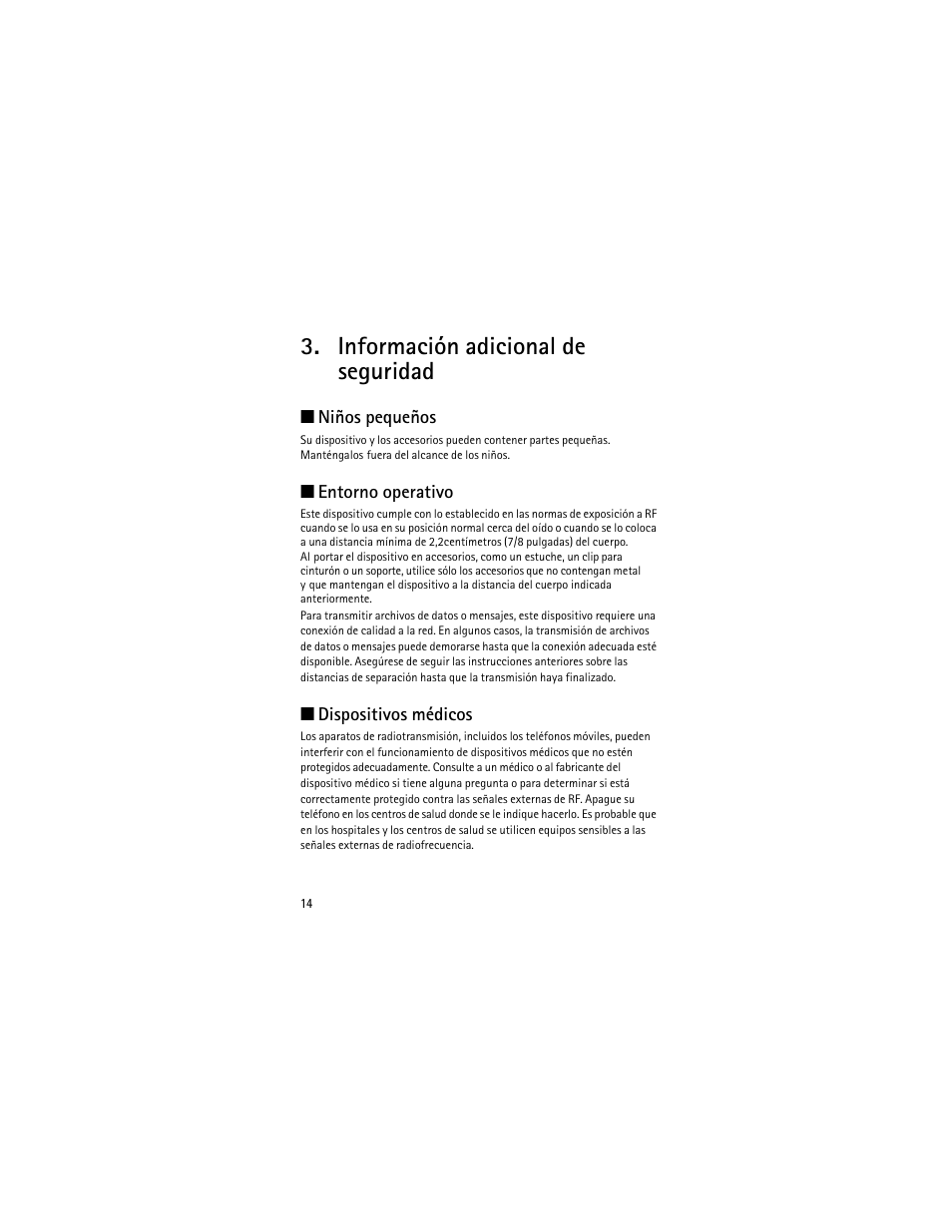 Información adicional de seguridad, Niños pequeños, Entorno operativo | Dispositivos médicos | Nokia 2605 User Manual | Page 48 / 71