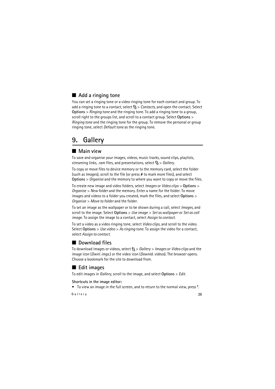 Add a ringing tone, Gallery, Main view | Download files, Edit images | Nokia 5320 XpressMusic User Manual | Page 39 / 72