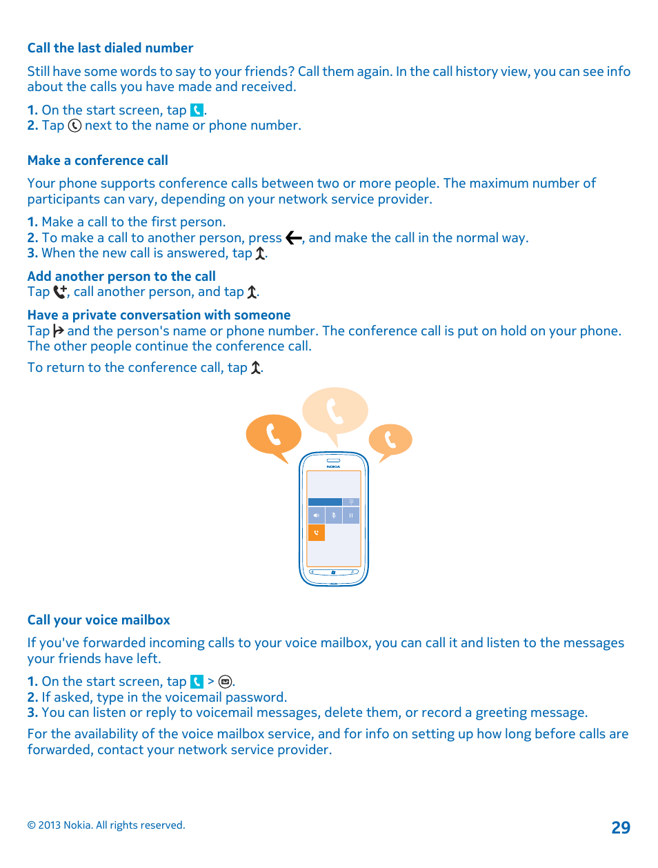 Call the last dialed number, Make a conference call, Call your voice mailbox | Nokia Lumia 710 User Manual | Page 29 / 86