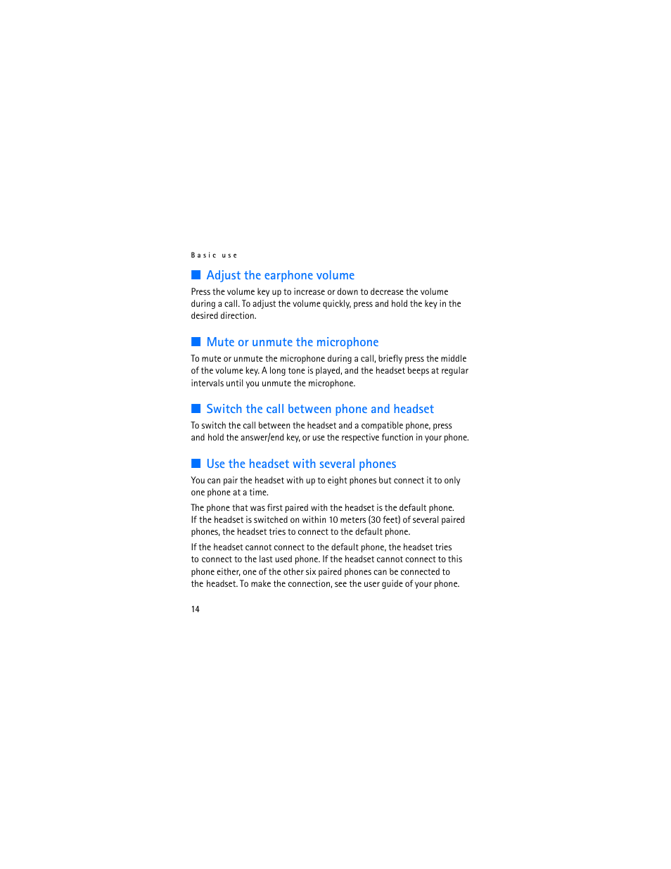 Adjust the earphone volume, Mute or unmute the microphone, Switch the call between phone and headset | Use the headset with several phones | Nokia Bluetooth Headset BH-800 User Manual | Page 14 / 80
