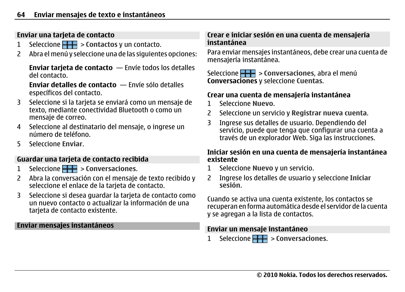 Enviar una tarjeta de contacto, Guardar una tarjeta de contacto recibida, Enviar mensajes instantáneos | Enviar un mensaje instantáneo | Nokia N900 User Manual | Page 200 / 283