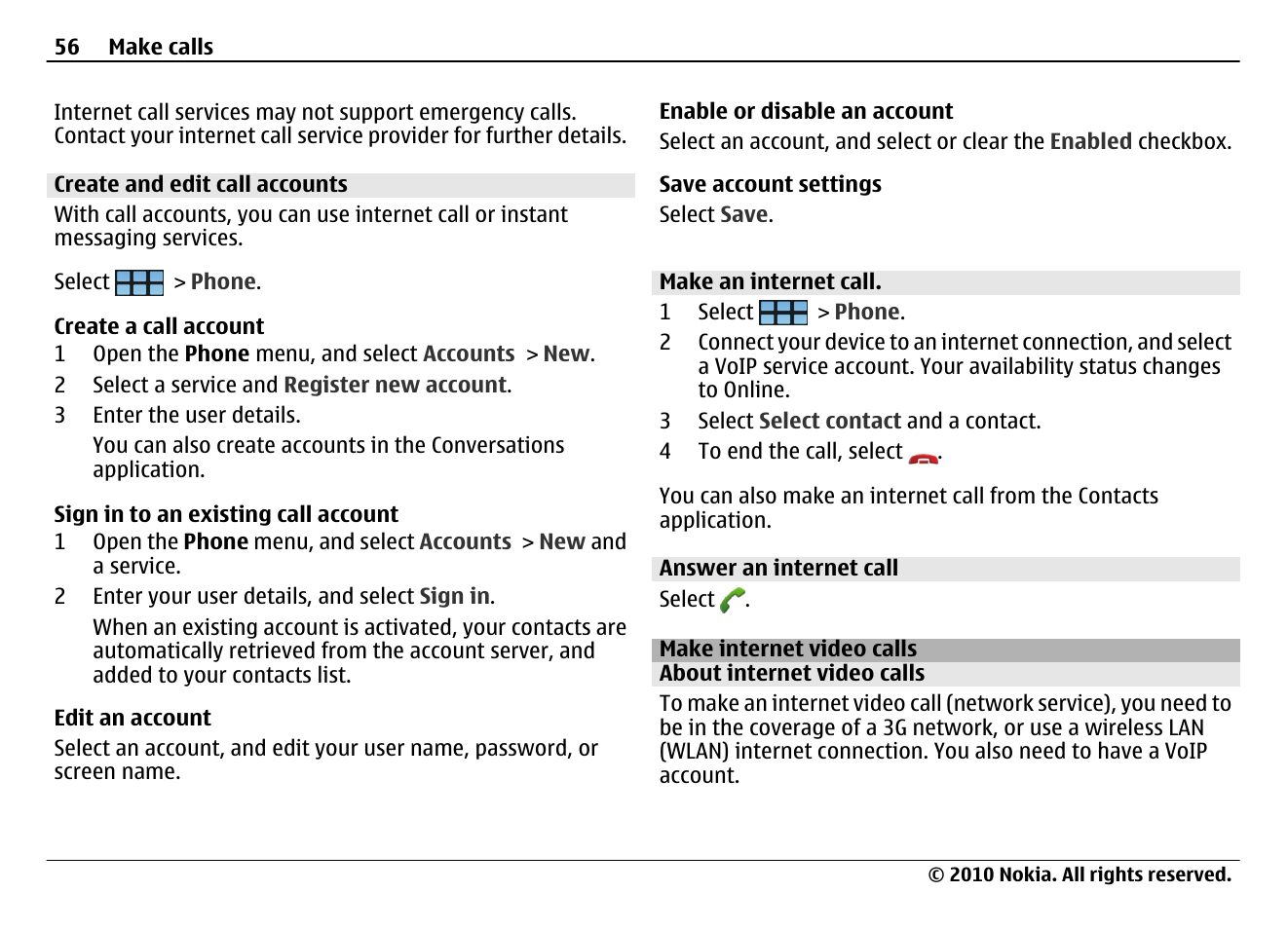 Create and edit call accounts, Make an internet call, Answer an internet call | Make internet video calls, About internet video calls | Nokia N900 User Manual | Page 56 / 283