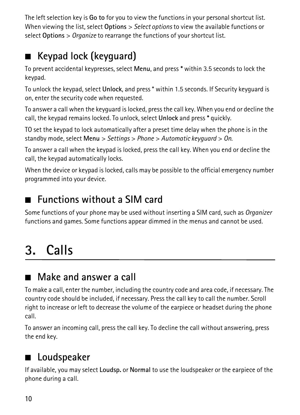 Keypad lock (keyguard), Functions without a sim card, Calls | Make and answer a call, Loudspeaker, Make and answer a call loudspeaker | Nokia 1680 Classic User Manual | Page 11 / 75