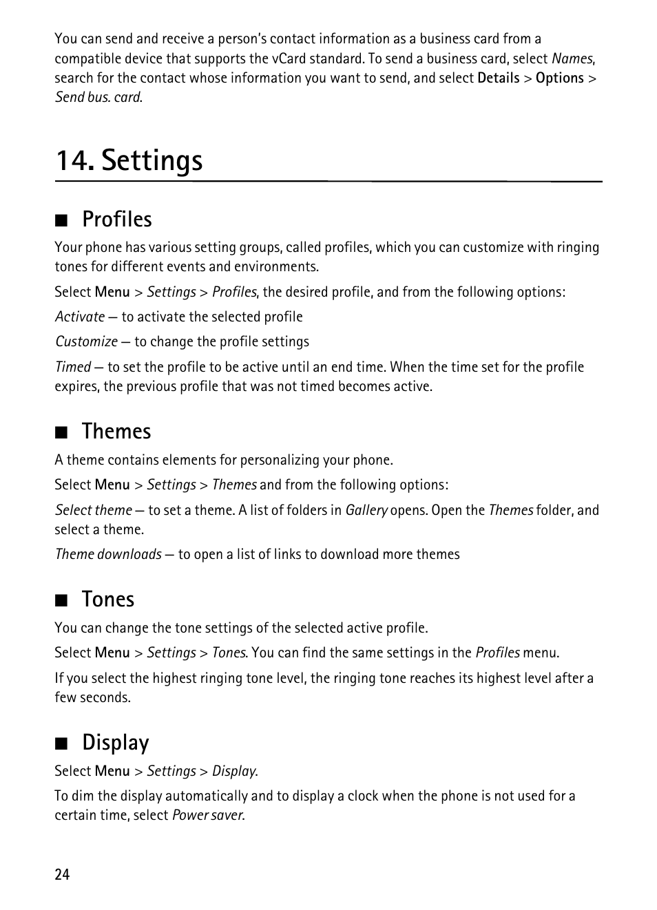 Settings, Profiles, Themes | Tones, Display, Profiles themes tones display | Nokia 1680 Classic User Manual | Page 25 / 75