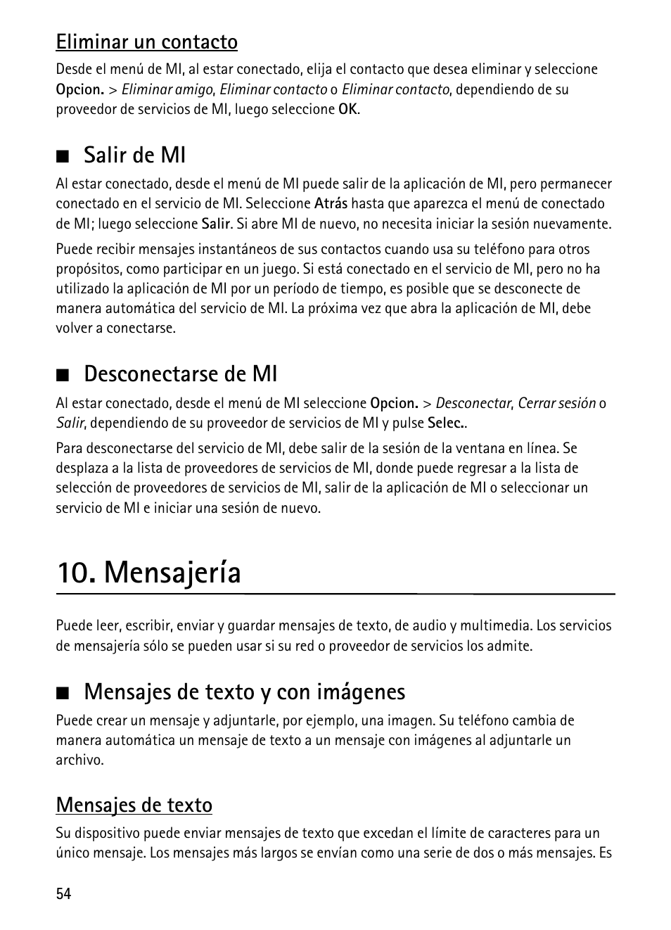 Salir de mi, Desconectarse de mi, Mensajería | Mensajes de texto y con imágenes, Salir de mi desconectarse de mi | Nokia 1680 Classic User Manual | Page 55 / 75