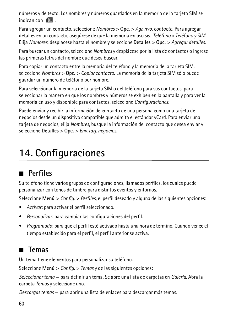 Configuraciones, Perfiles, Temas | Perfiles temas | Nokia 1680 Classic User Manual | Page 61 / 75