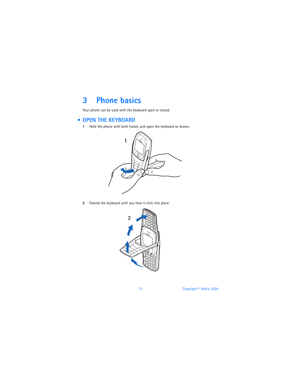 3 phone basics, Open the keyboard, Phone basics | 3phone basics | Nokia 6820 User Manual | Page 19 / 121