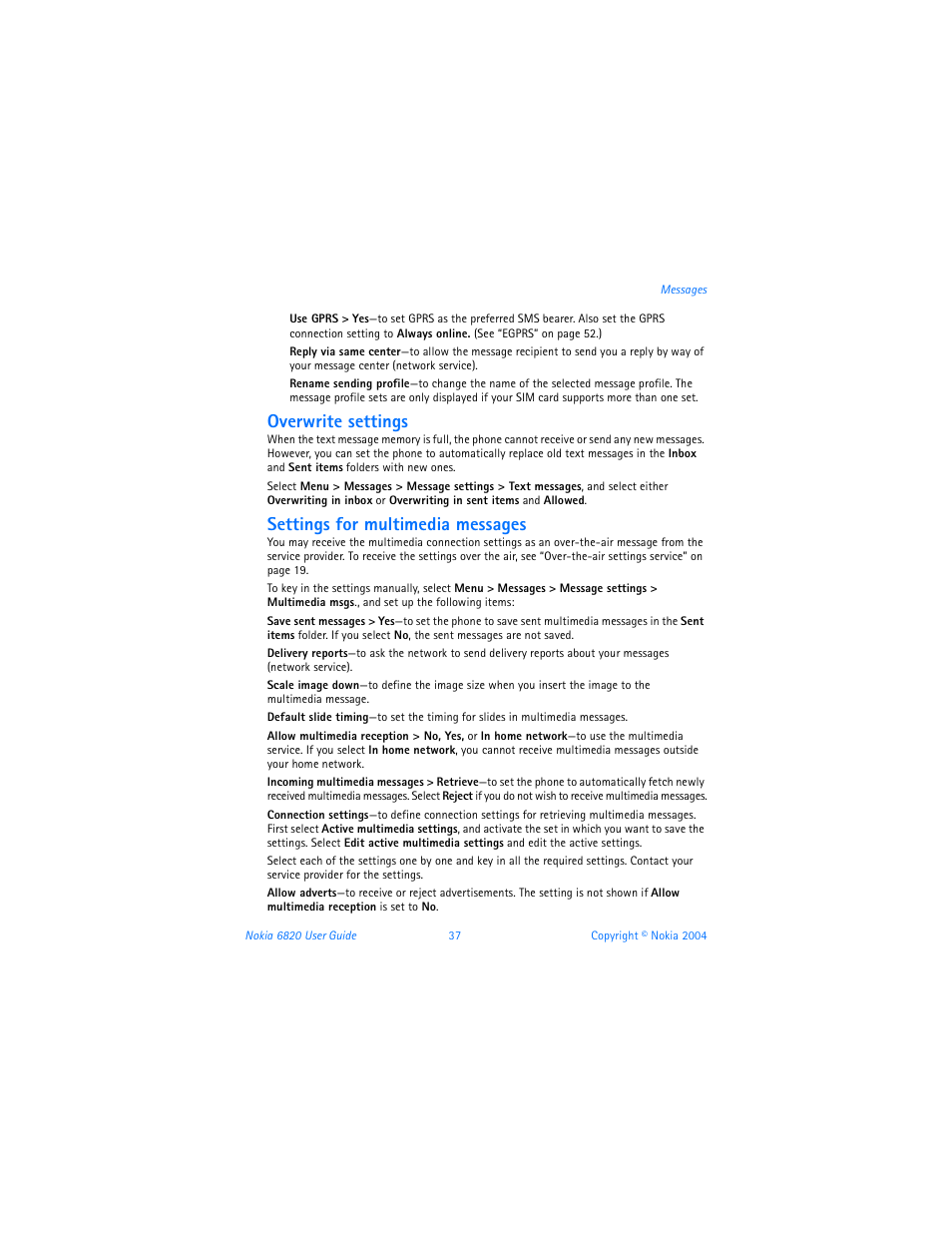 Overwrite settings, Settings for multimedia messages | Nokia 6820 User Manual | Page 44 / 121