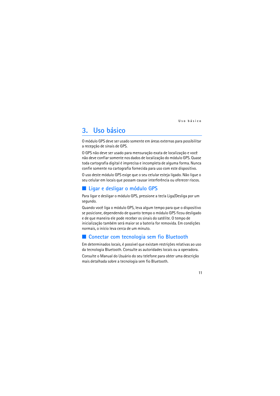 Uso básico, Ligar e desligar o módulo gps, Conectar com tecnologia sem fio bluetooth | Nokia Wireless GPS Module LD-3W User Manual | Page 43 / 68