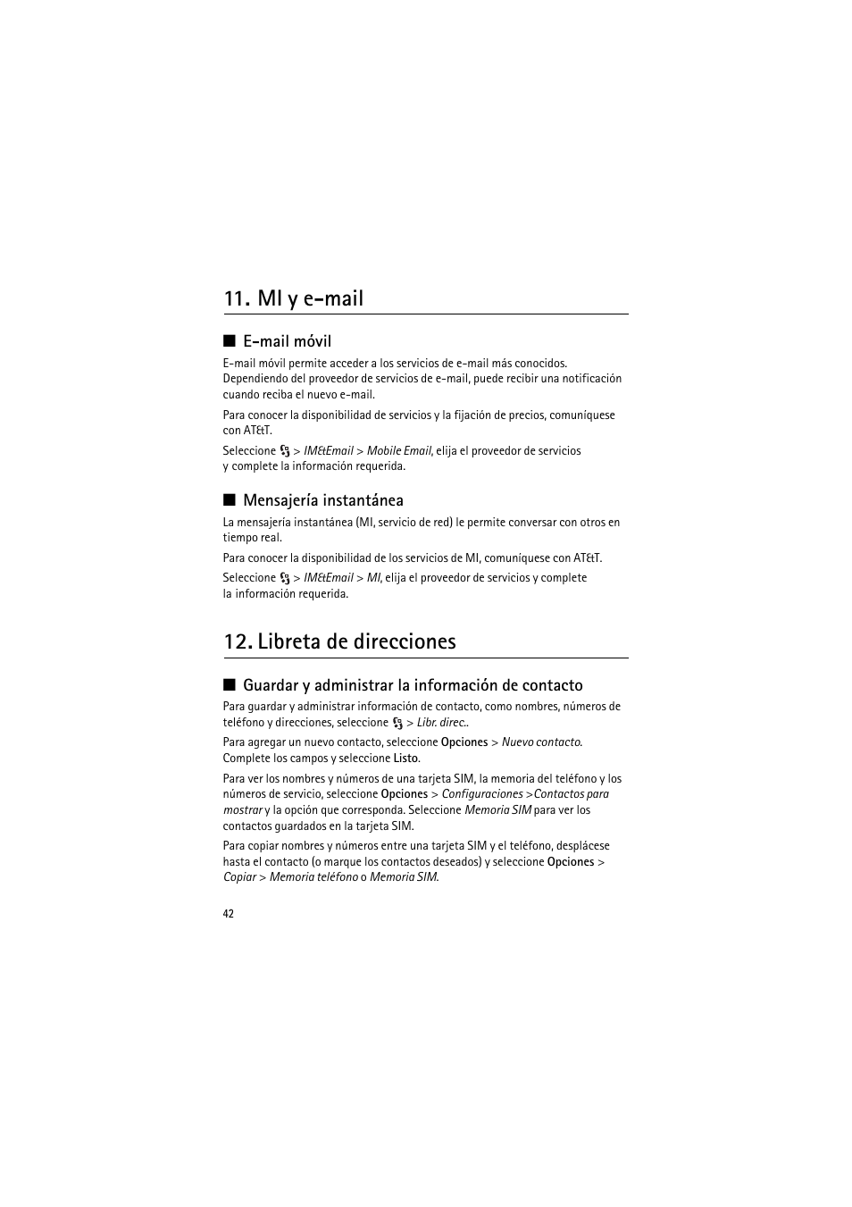 Mi y e-mail, E-mail móvil, Mensajería instantánea | Libreta de direcciones, Guardar y administrar la información de contacto, E-mail móvil mensajería instantánea | Nokia 6790 User Manual | Page 104 / 137