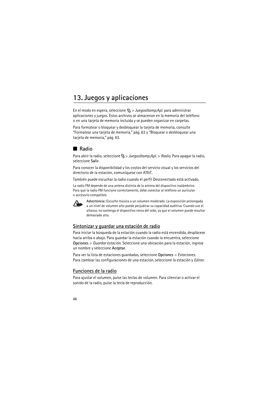 Juegos y aplicaciones, Radio, Sintonizar y guardar una estación de radio | Funciones de la radio | Nokia 6790 User Manual | Page 106 / 137