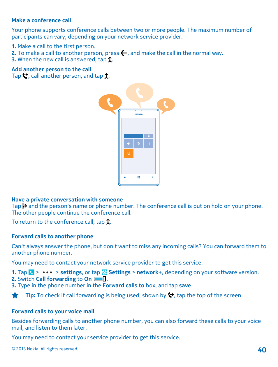 Make a conference call, Forward calls to another phone, Forward calls to your voice mail | Nokia Lumia 521 User Manual | Page 40 / 112