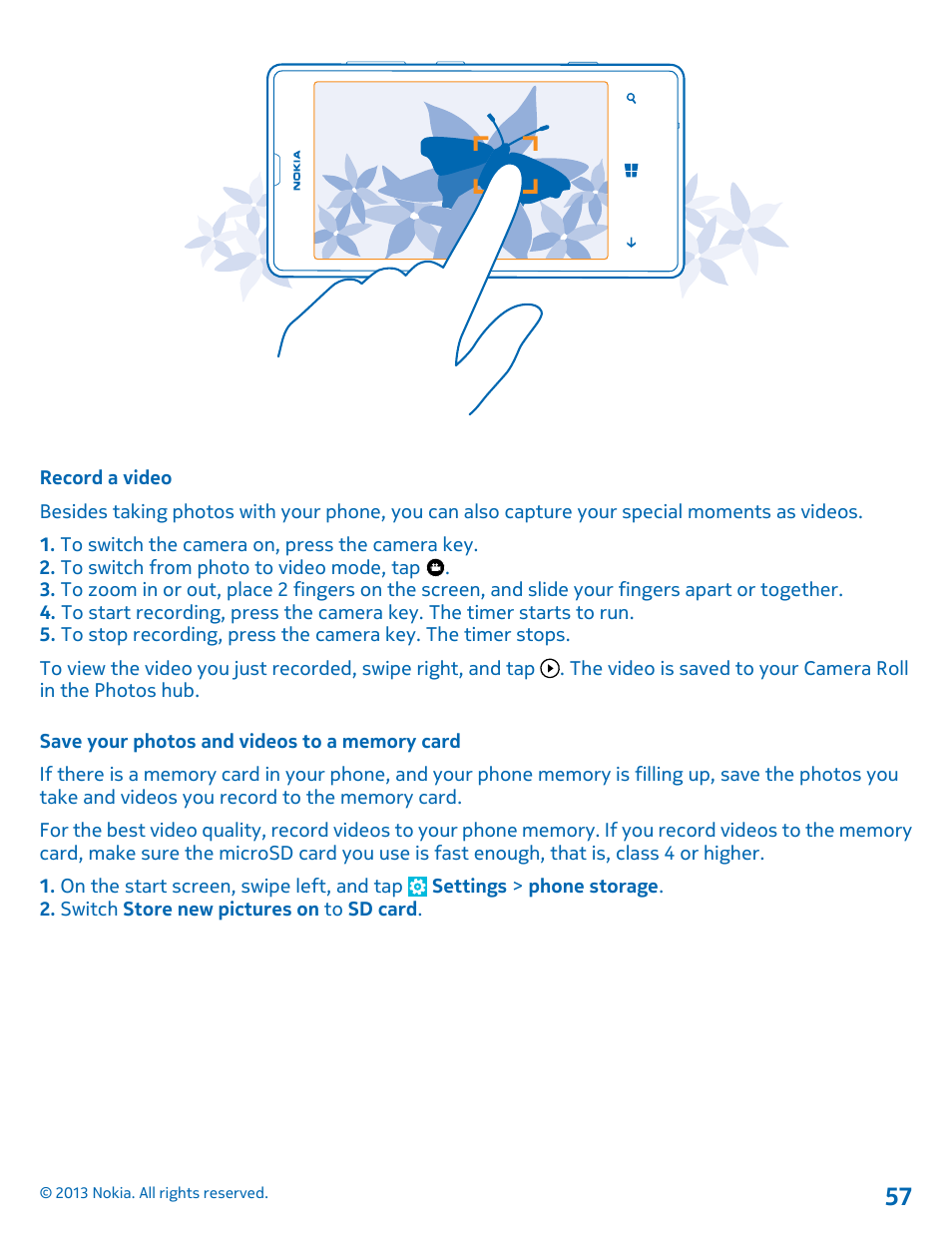 Record a video, Save your photos and videos to a memory card | Nokia Lumia 521 User Manual | Page 57 / 112