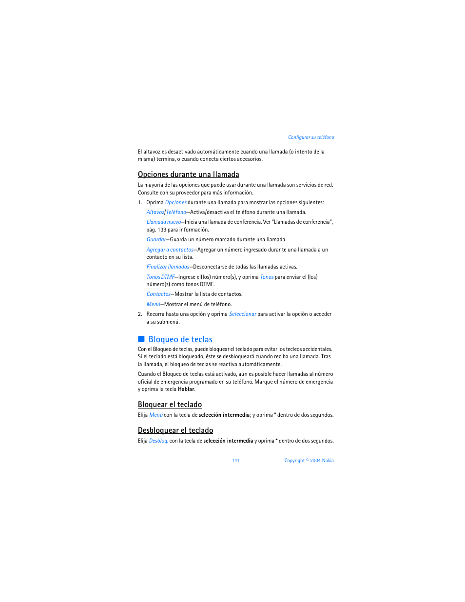 Bloqueo de teclas, Opciones durante una llamada, Bloquear el teclado | Desbloquear el teclado | Nokia 6255i User Manual | Page 142 / 233