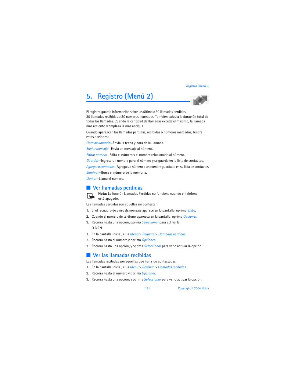 Registro (menú 2), Ver llamadas perdidas, Ver las llamadas recibidas | Nokia 6255i User Manual | Page 162 / 233