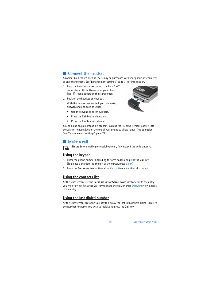 Connect the headset, Make a call, Using the keypad | Using the contacts list, Using the last dialed number | Nokia 6255i User Manual | Page 19 / 233