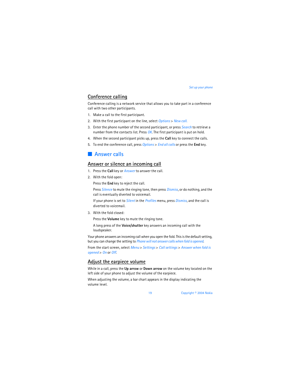 Answer calls, Conference calling, Answer or silence an incoming call | Adjust the earpiece volume | Nokia 6255i User Manual | Page 20 / 233