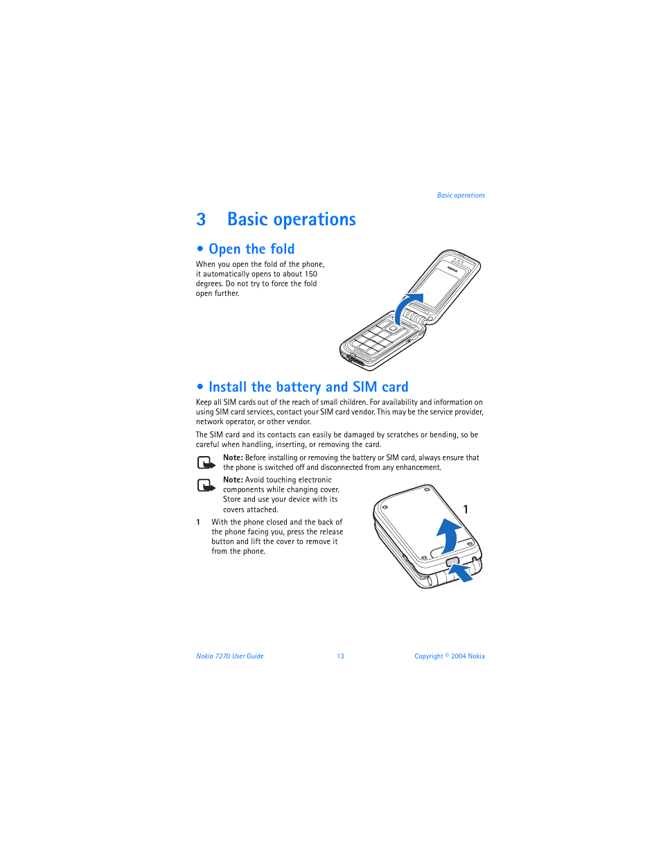 3 basic operations, Open the fold, Install the battery and sim card | Basic operations, Open the fold install the battery and sim card, 3basic operations | Nokia 7270 User Manual | Page 20 / 121