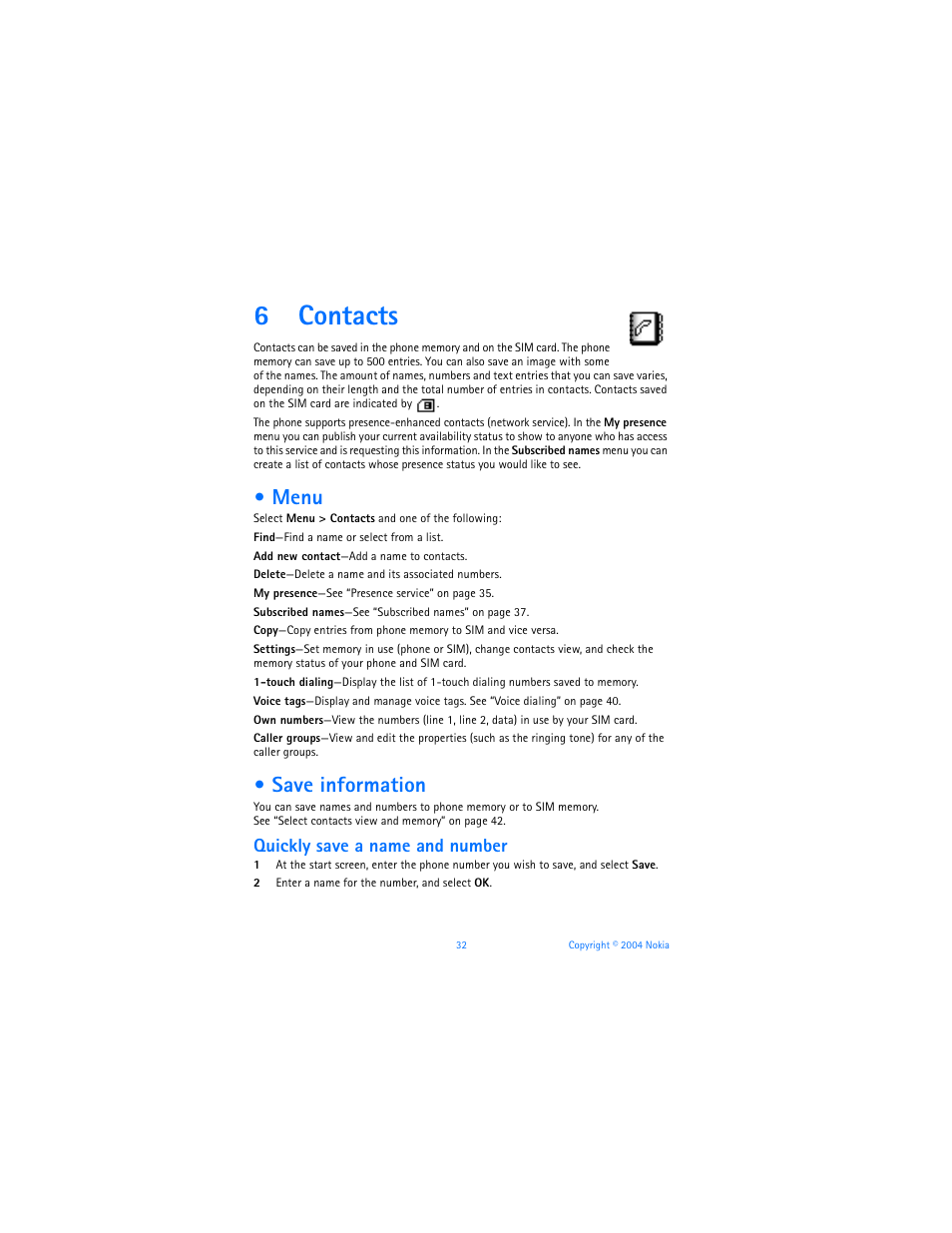 6 contacts, Menu, Save information | Contacts, Menu save information, 6contacts, Quickly save a name and number | Nokia 7270 User Manual | Page 39 / 121