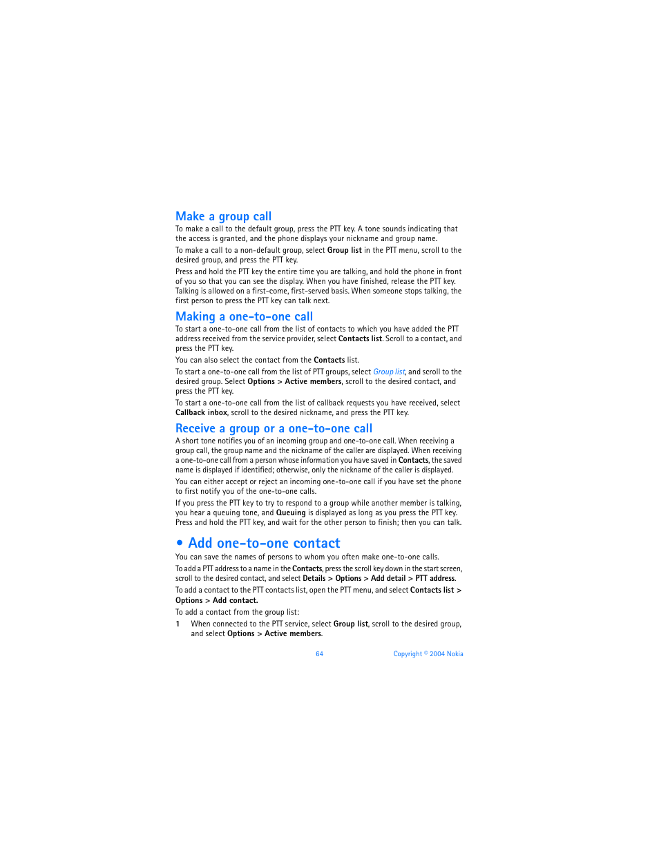 Add one-to-one contact, Make a group call, Making a one-to-one call | Receive a group or a one-to-one call | Nokia 7270 User Manual | Page 71 / 121