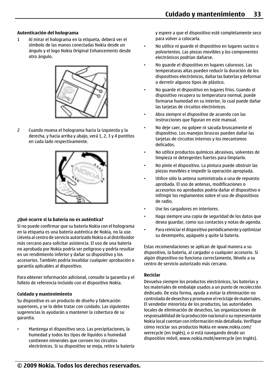 Autenticación del holograma, Qué ocurre si la batería no es auténtica, Cuidado y mantenimiento | Reciclar, Cuidado y mantenimiento 33, 2009 nokia. todos los derechos reservados | Nokia 7020 User Manual | Page 69 / 74