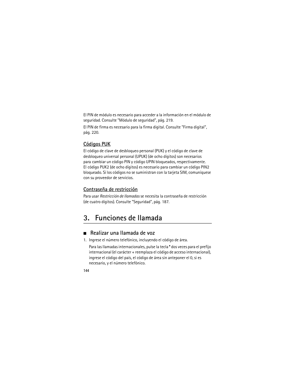 Códigos puk, Contraseña de restricción, Funciones de llamada | Realizar una llamada de voz, Códigos puk contraseña de restricción | Nokia 3555 User Manual | Page 145 / 241