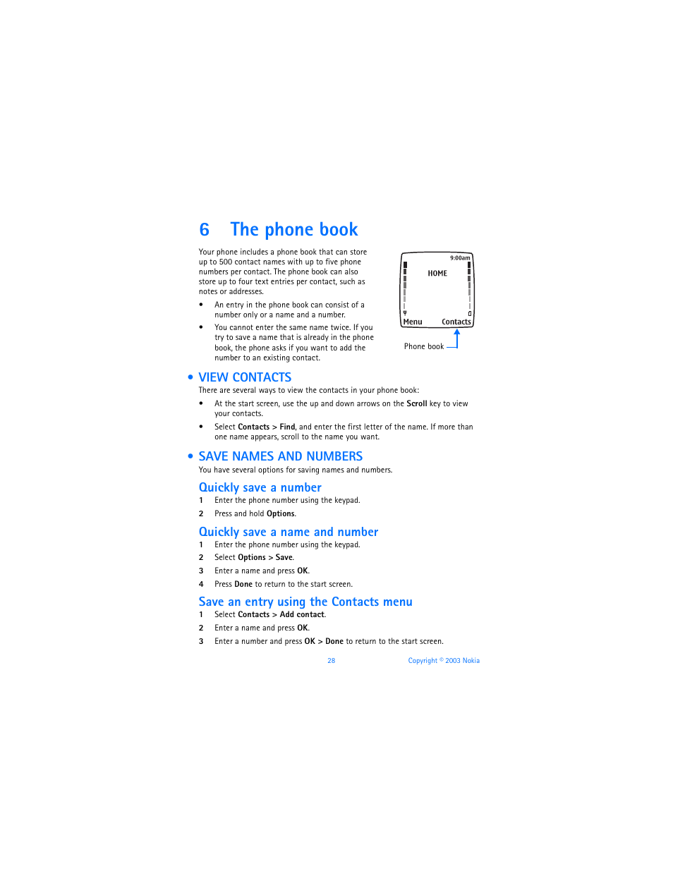 6 the phone book, View contacts, Save names and numbers | The phone book, View contacts save names and numbers, 6the phone book, Quickly save a number, Quickly save a name and number, Save an entry using the contacts menu | Nokia 6560 User Manual | Page 36 / 136