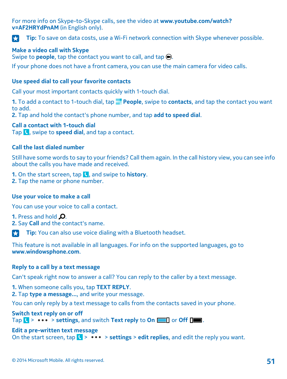 Use speed dial to call your favorite contacts, Call the last dialed number, Use your voice to make a call | Reply to a call by a text message | Nokia Lumia 1020 User Manual | Page 51 / 116