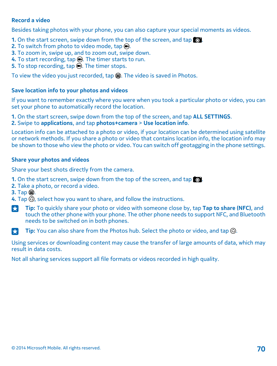 Record a video, Save location info to your photos and videos, Share your photos and videos | Nokia Lumia 1020 User Manual | Page 70 / 116