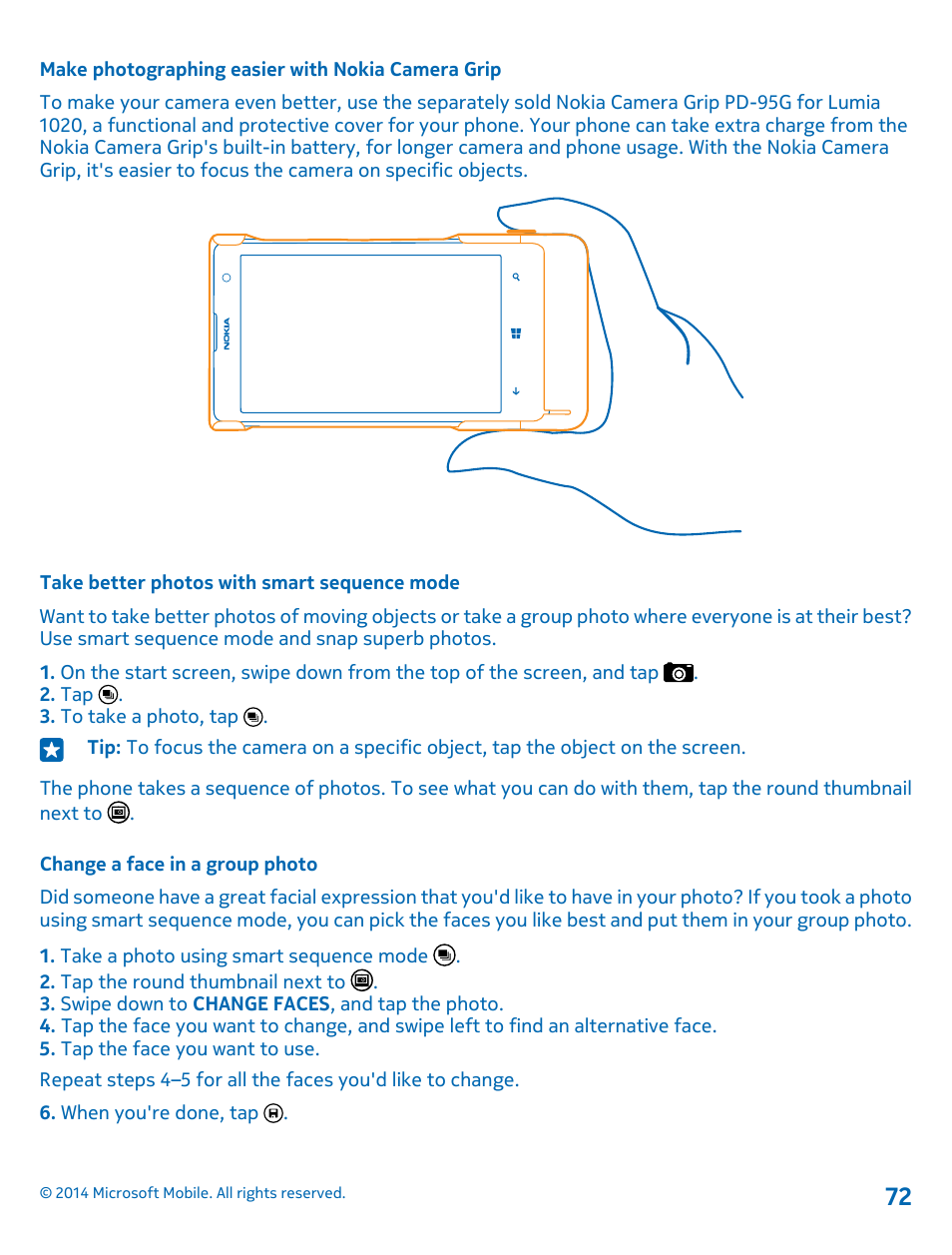 Make photographing easier with nokia camera grip, Take better photos with smart sequence mode, Change a face in a group photo | Nokia Lumia 1020 User Manual | Page 72 / 116