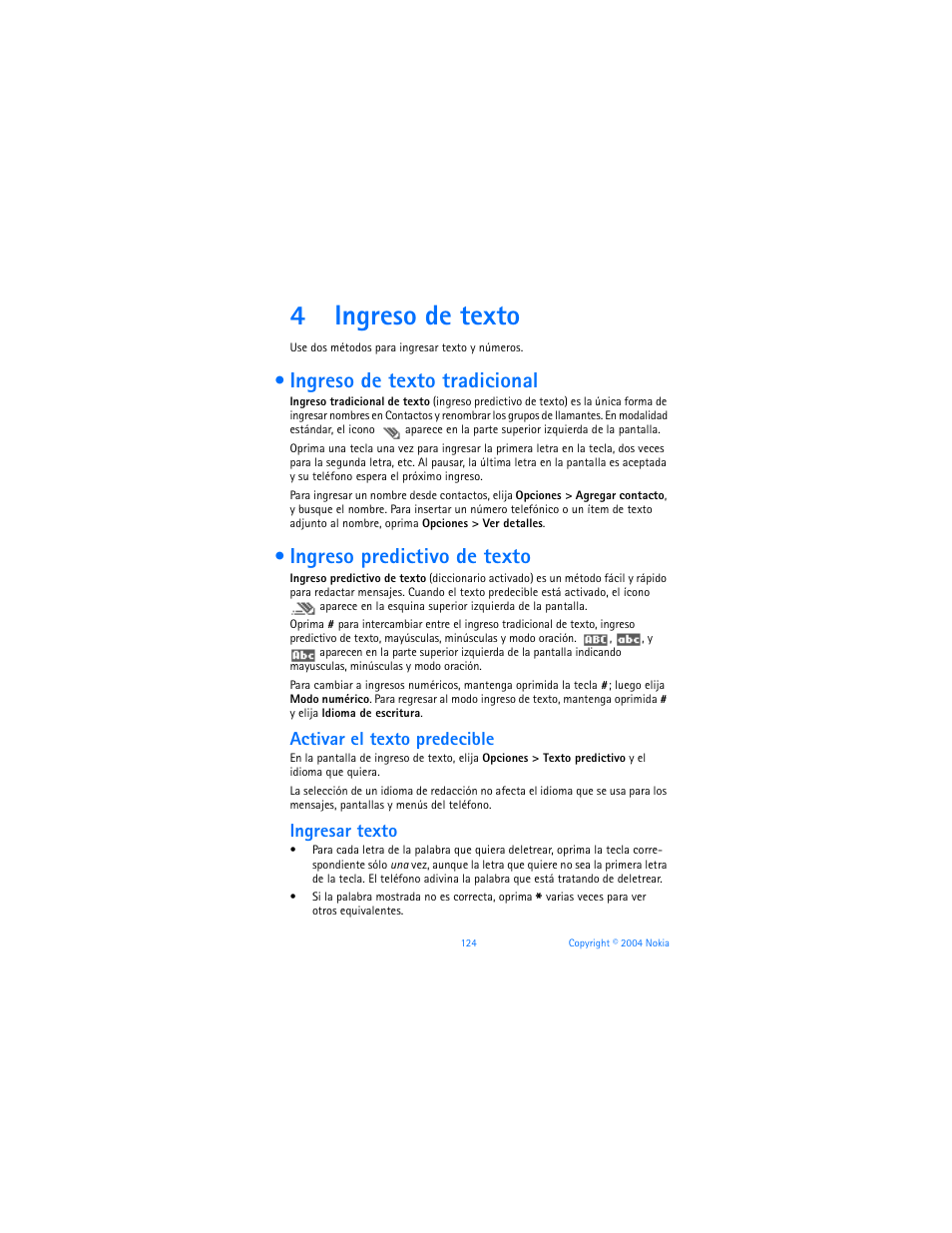4 ingreso de texto, Ingreso de texto tradicional, Ingreso predictivo de texto | Ingreso de texto, 4ingreso de texto, Activar el texto predecible, Ingresar texto | Nokia 6170 User Manual | Page 125 / 209