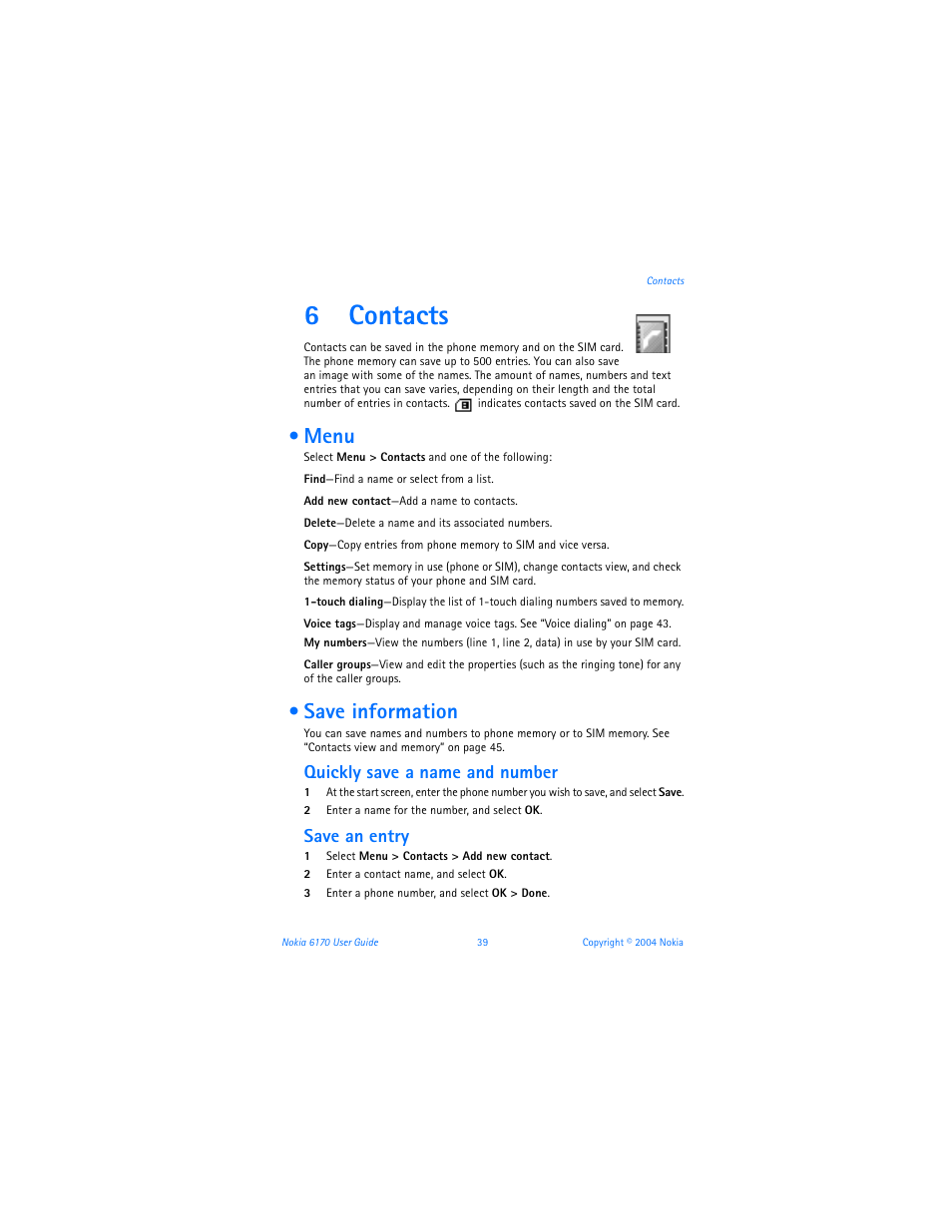 6 contacts, Menu, Save information | Contacts, Menu save information, 6contacts, Quickly save a name and number, Save an entry | Nokia 6170 User Manual | Page 40 / 209