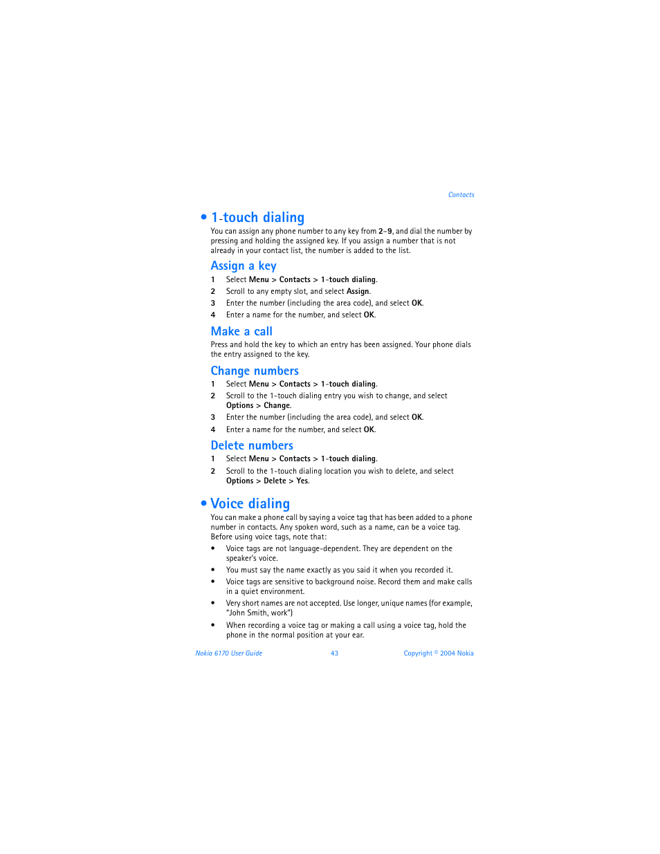 Touch dialing, Voice dialing, Touch dialing voice dialing | Assign a key, Make a call, Change numbers, Delete numbers | Nokia 6170 User Manual | Page 44 / 209