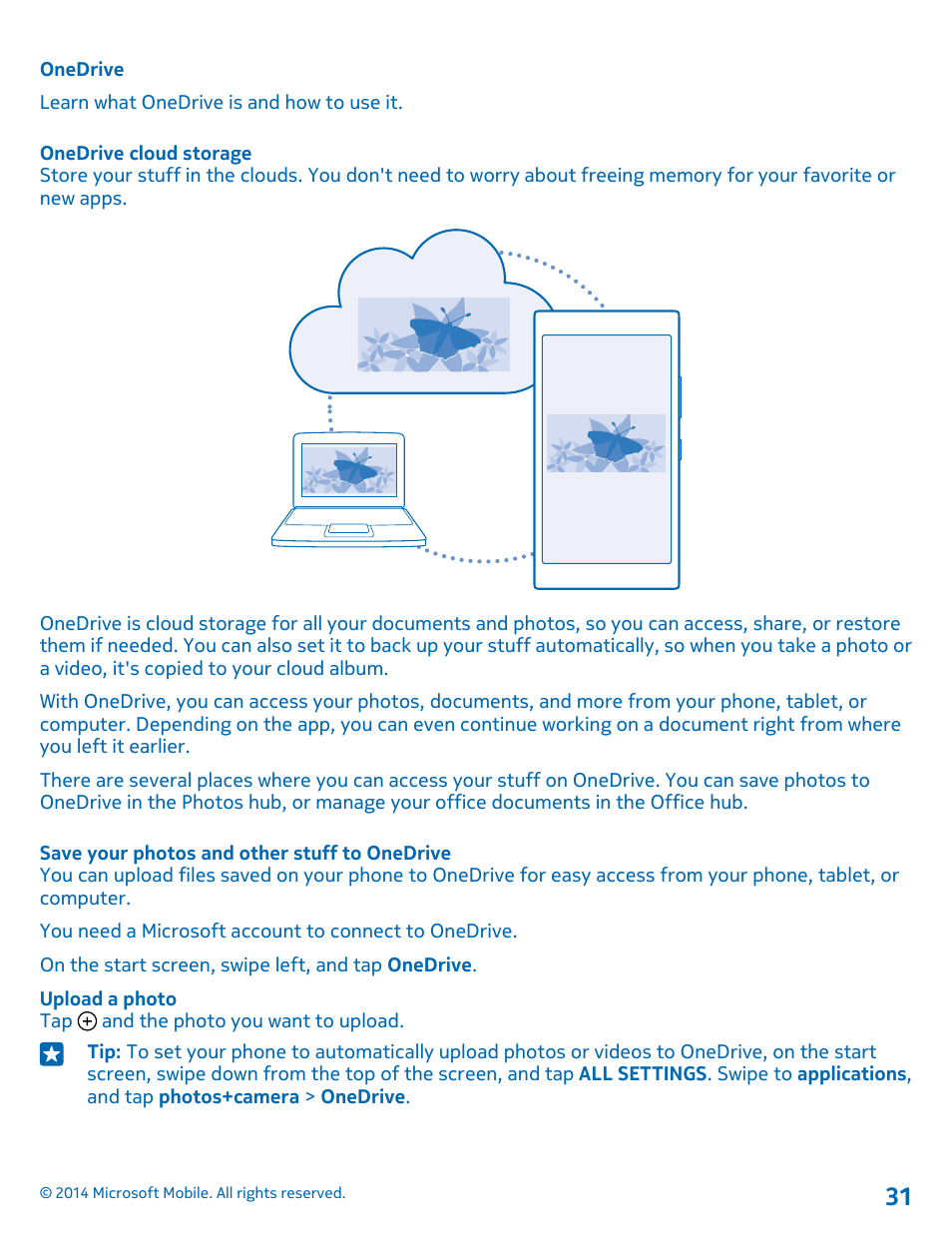 Onedrive, Onedrive cloud storage, Save your photos and other stuff to onedrive | Nokia Lumia 520 User Manual | Page 31 / 113