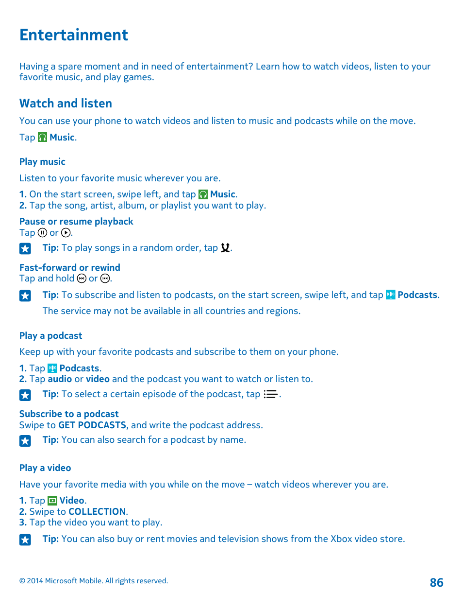 Entertainment, Watch and listen, Play music | Play a podcast, Play a video | Nokia Lumia 520 User Manual | Page 86 / 113