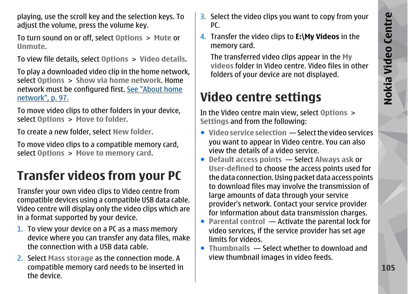 Transfer videos from your pc, Video centre settings, Nokia video centre | Nokia N79 User Manual | Page 105 / 398
