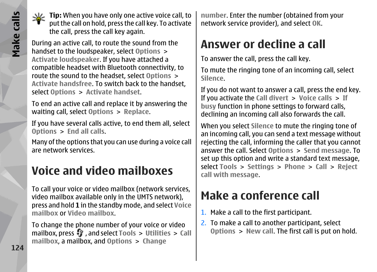 Voice and video mailboxes, Answer or decline a call, Make a conference call | Make call s | Nokia N79 User Manual | Page 124 / 398