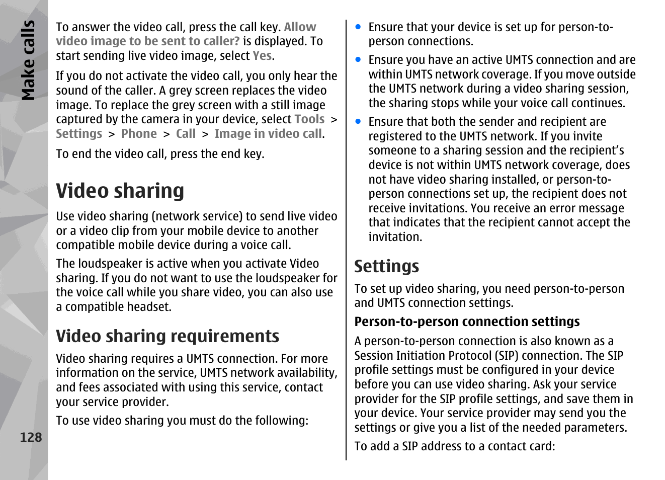 Video sharing, Video sharing requirements, Settings | Make call s | Nokia N79 User Manual | Page 128 / 398