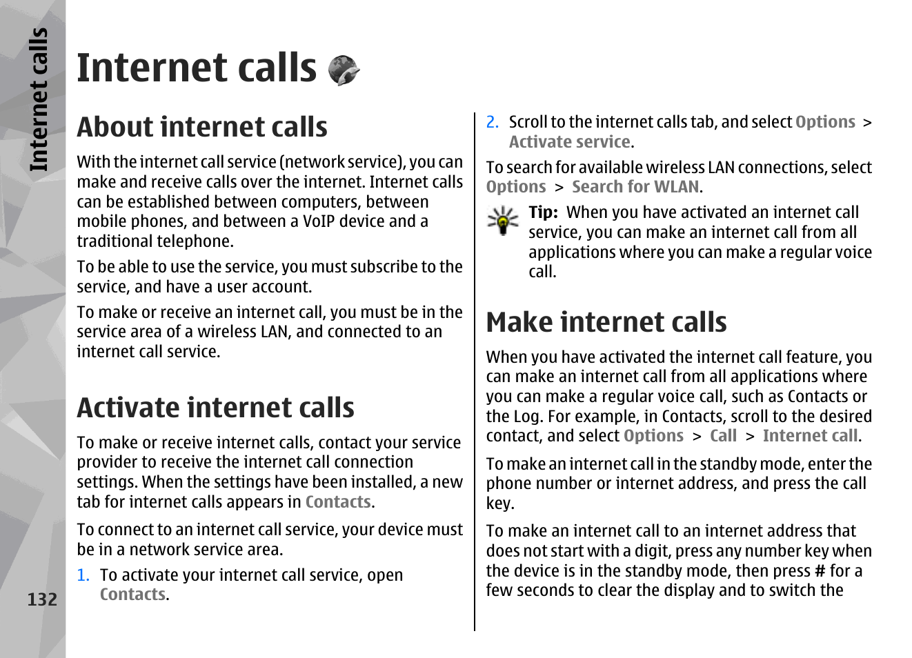 Internet calls, About internet calls, Activate internet calls | Make internet calls | Nokia N79 User Manual | Page 132 / 398