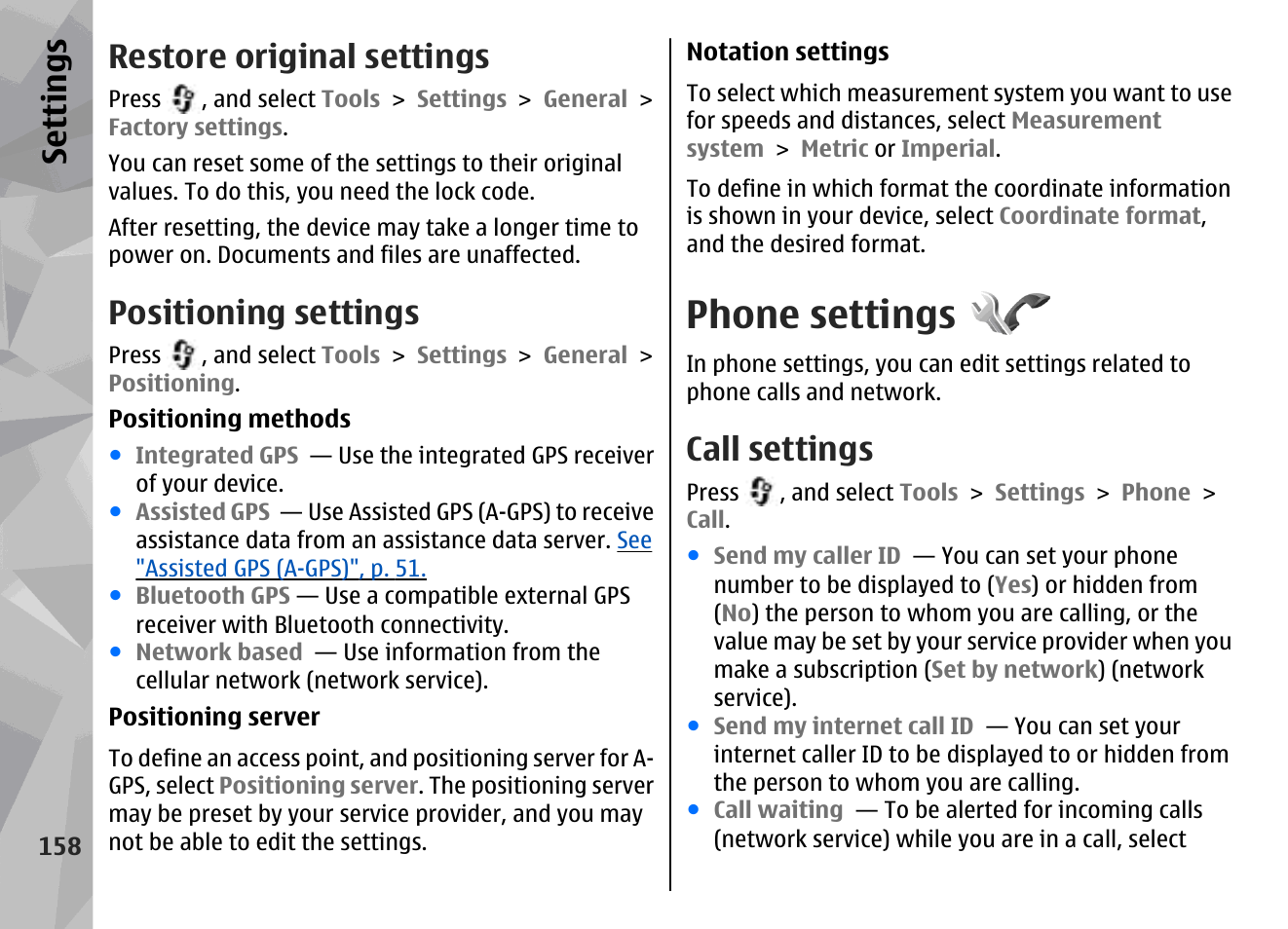 Restore original settings, Positioning settings, Phone settings | Call settings, See "positioning, Settings", p. 158, For the most, Se ttings | Nokia N79 User Manual | Page 158 / 398