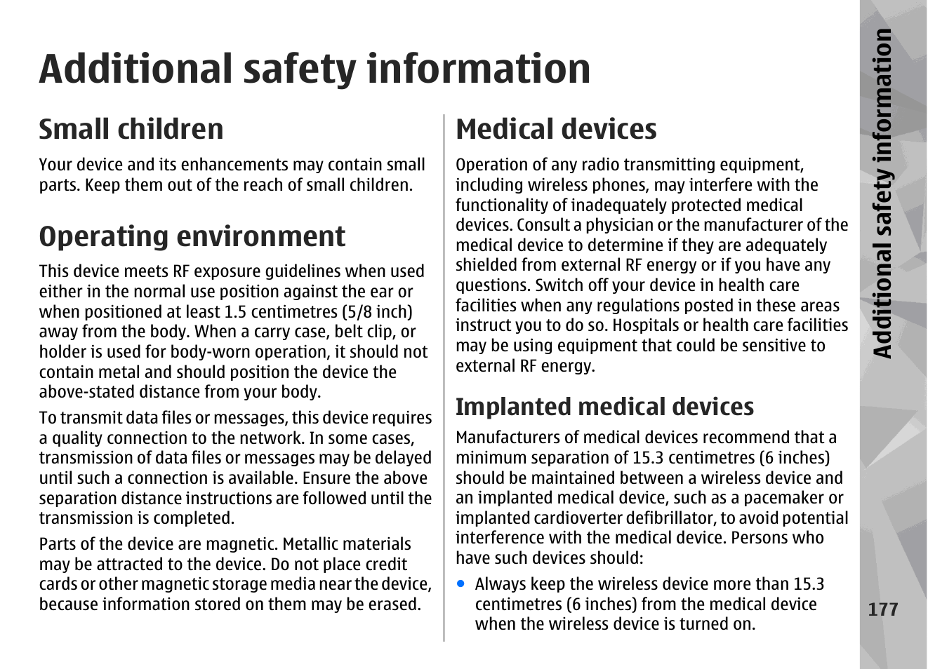 Additional safety information, Small children, Operating environment | Medical devices, Implanted medical devices | Nokia N79 User Manual | Page 177 / 398