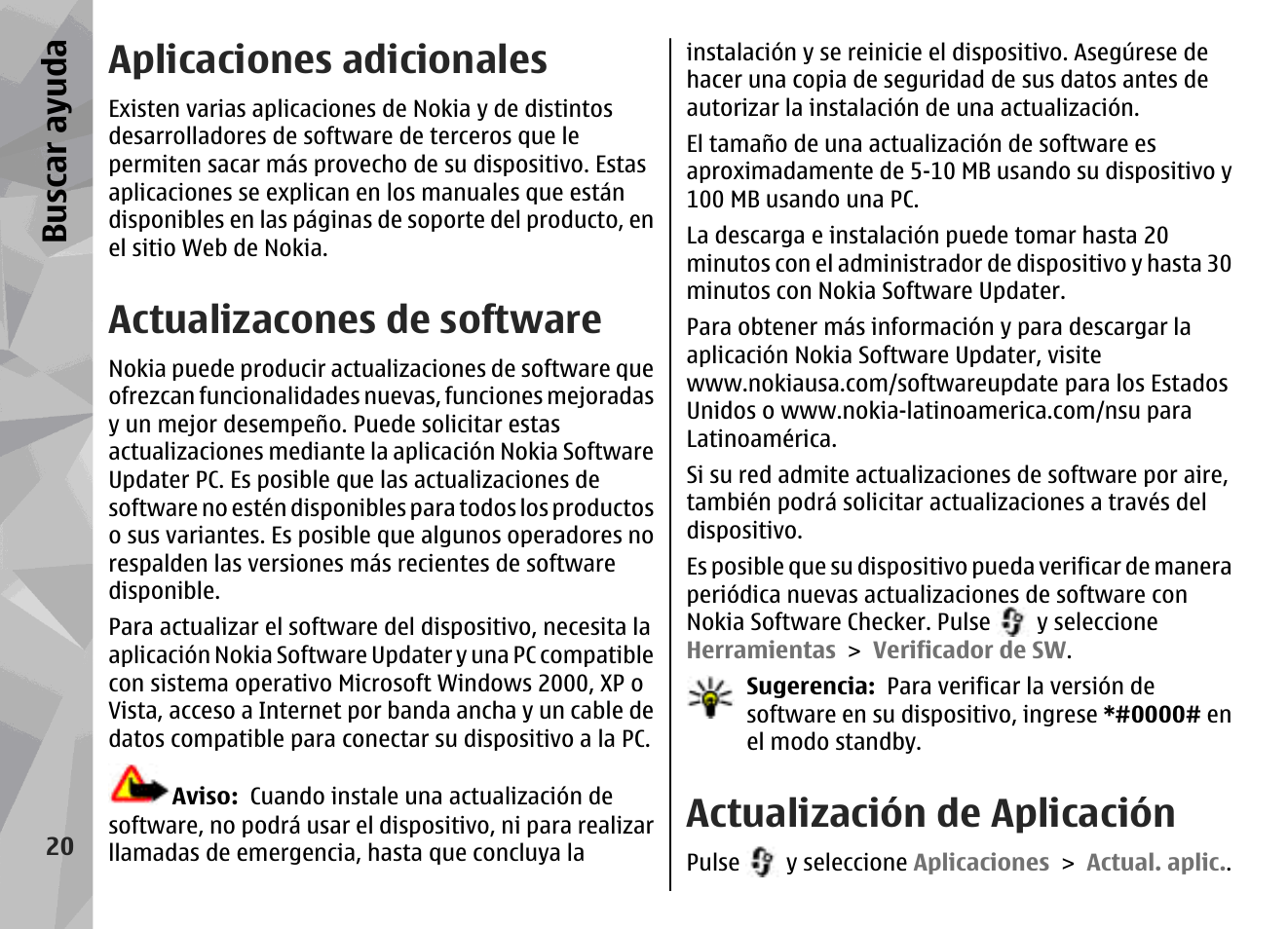 Aplicaciones adicionales, Actualizacones de software, Actualización de aplicación | Bu sc ar ay ud a | Nokia N79 User Manual | Page 206 / 398