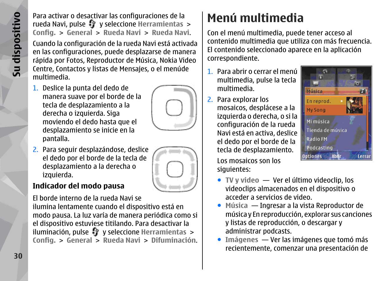 Menú multimedia, Su dis pos itivo | Nokia N79 User Manual | Page 216 / 398