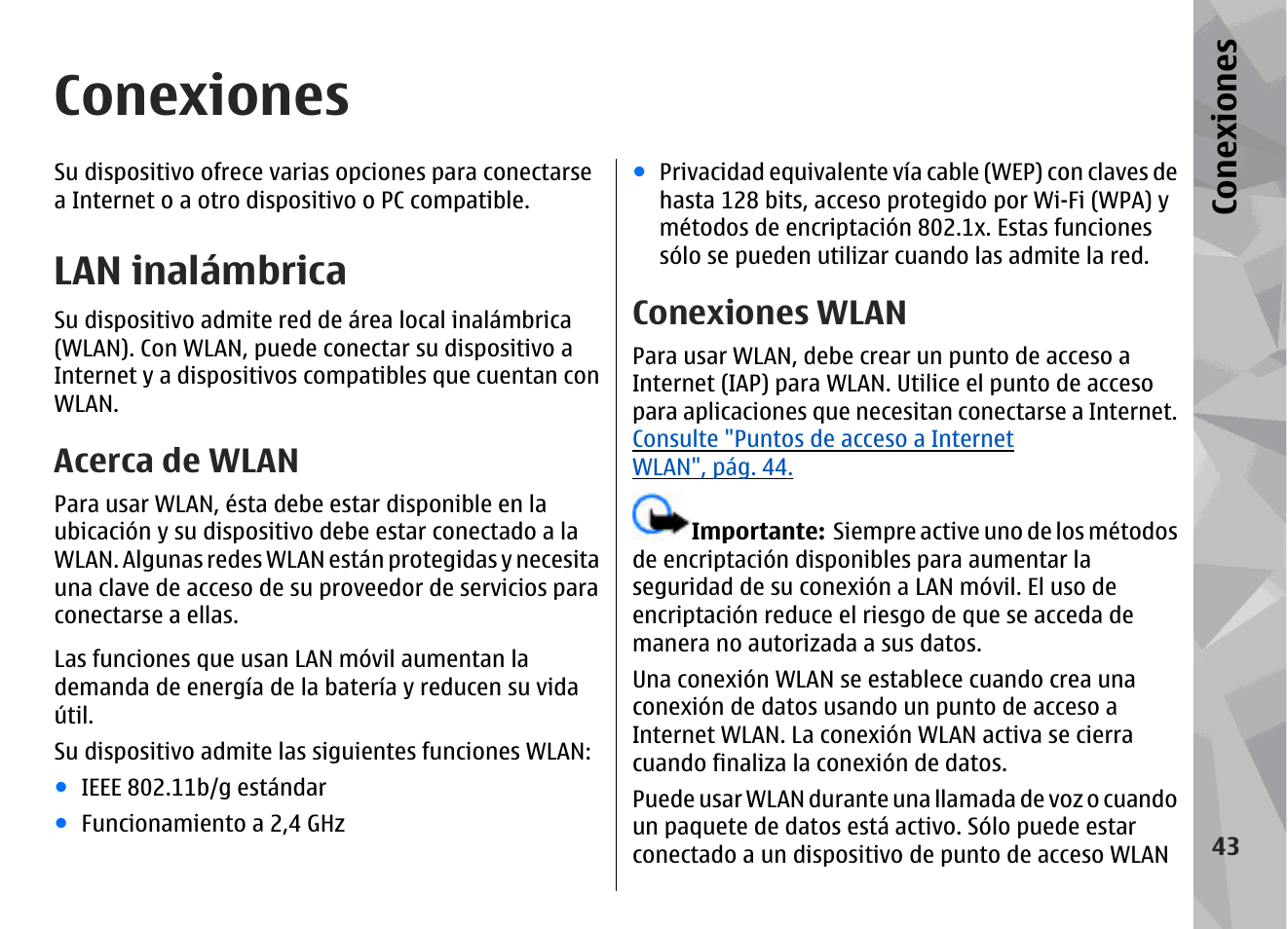 Conexiones, Lan inalámbrica, Acerca de wlan | Conexiones wlan, Ones de satélites, Para determinar su ubi, Consulte "acerca de wlan", pág. 43 | Nokia N79 User Manual | Page 229 / 398