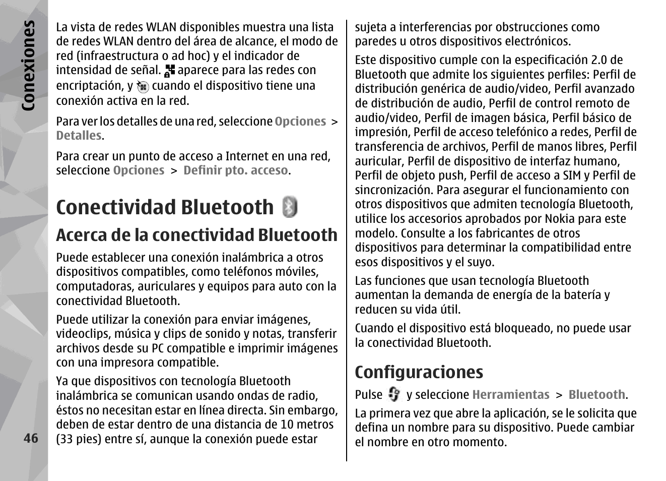 Conectividad bluetooth, Acerca de la conectividad bluetooth, Configuraciones | Ctar, Sistema, Vada, Consulte, Conectividad bluetooth", pág. 46, Conexiones | Nokia N79 User Manual | Page 232 / 398