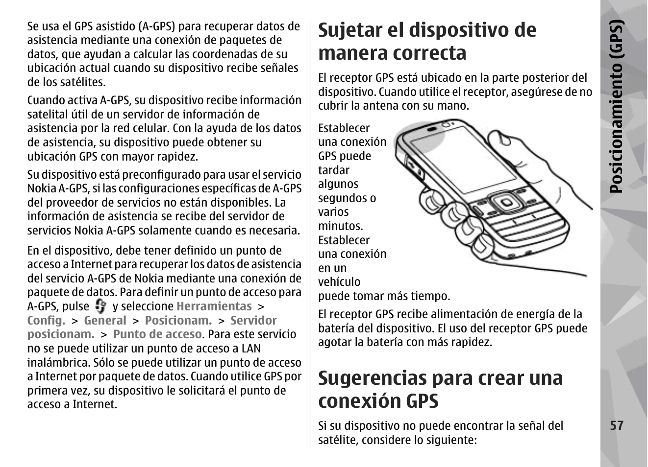 Sujetar el dispositivo de manera correcta, Sugerencias para crear una conexión gps, Posicionamiento (gps) | Nokia N79 User Manual | Page 243 / 398