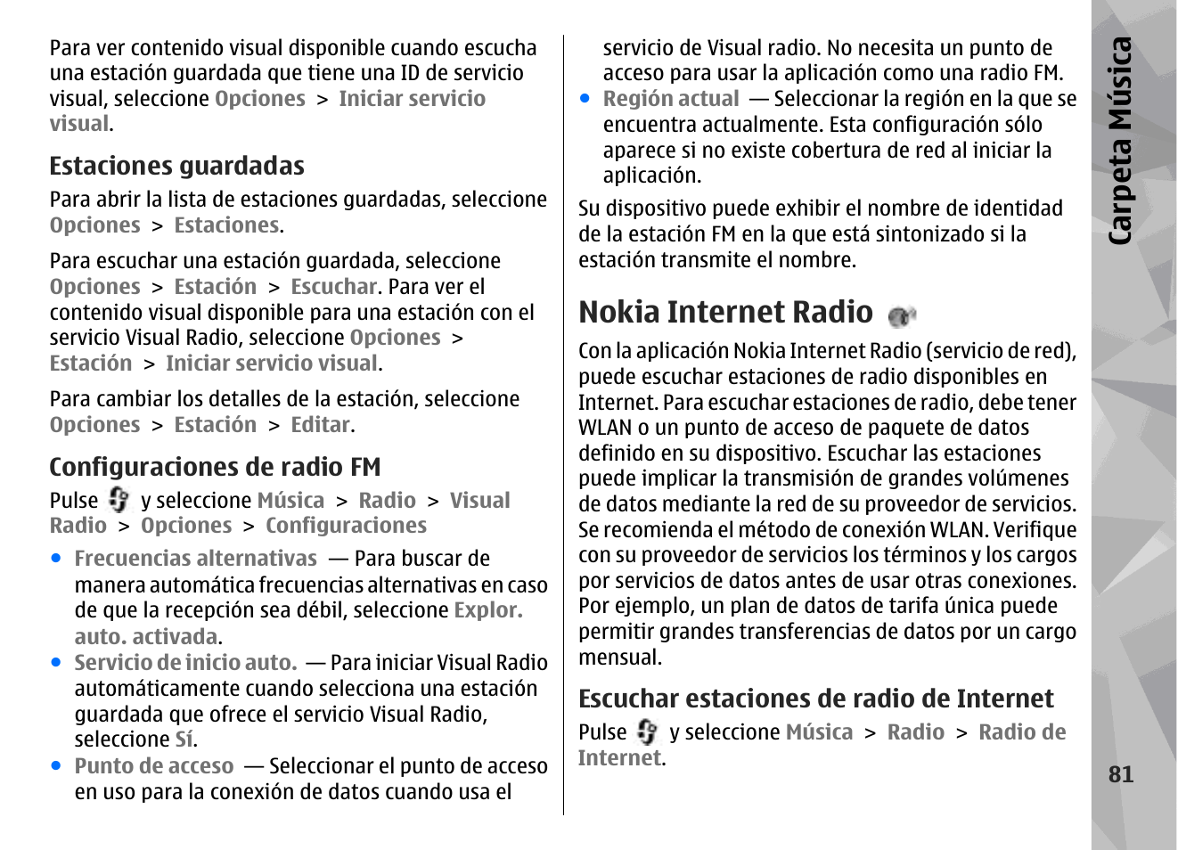 Estaciones guardadas, Configuraciones de radio fm, Nokia internet radio | Escuchar estaciones de radio de internet, Carp eta música | Nokia N79 User Manual | Page 267 / 398