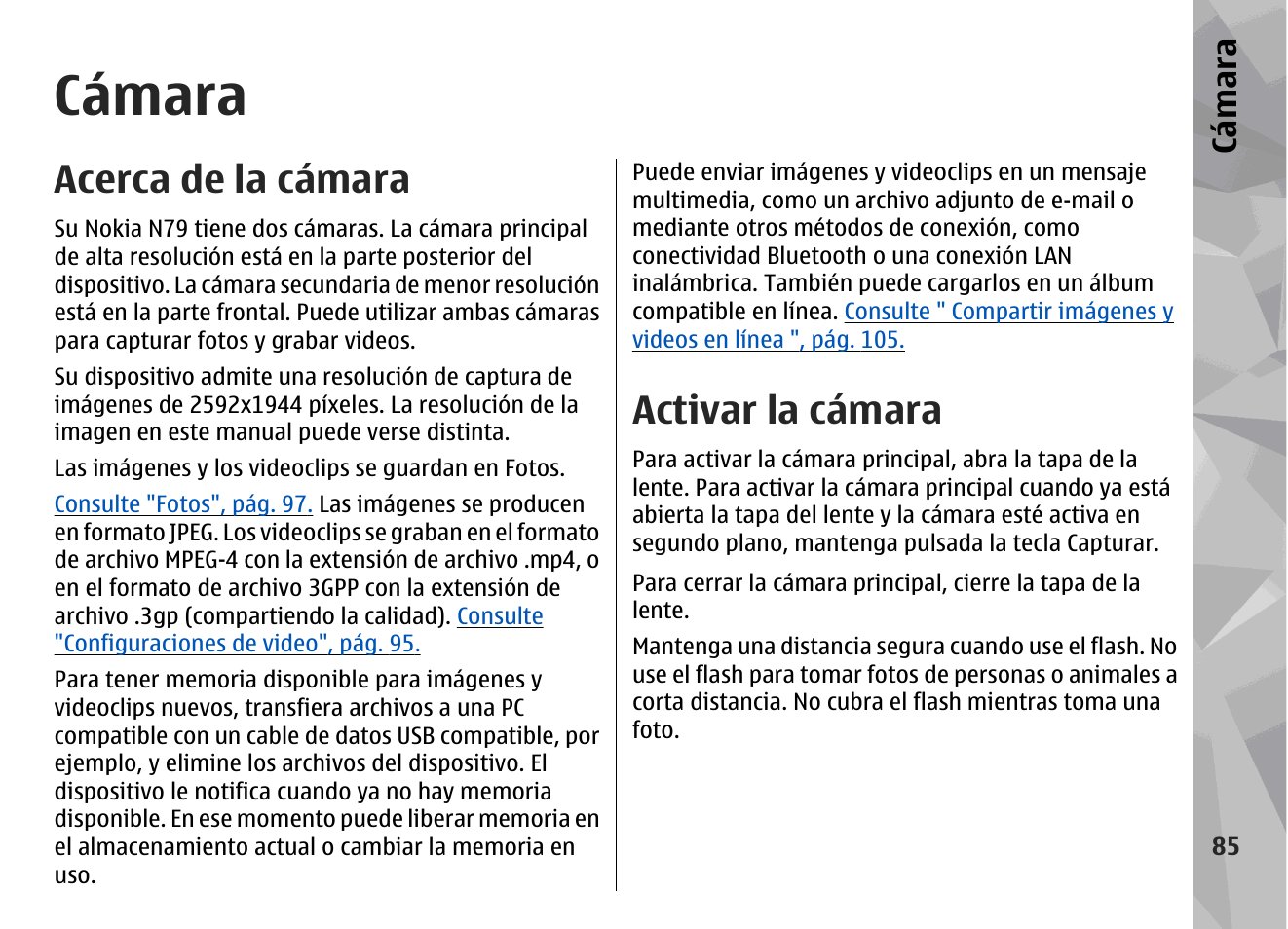 Cámara, Acerca de la cámara, Activar la cámara | Cá mara | Nokia N79 User Manual | Page 271 / 398