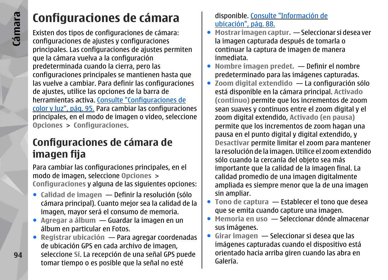 Configuraciones de cámara, Configuraciones de cámara de imagen fija, Cámara | Consulte, Configuraciones de cámara de imagen, Fija", pág. 94, Cá mara | Nokia N79 User Manual | Page 280 / 398